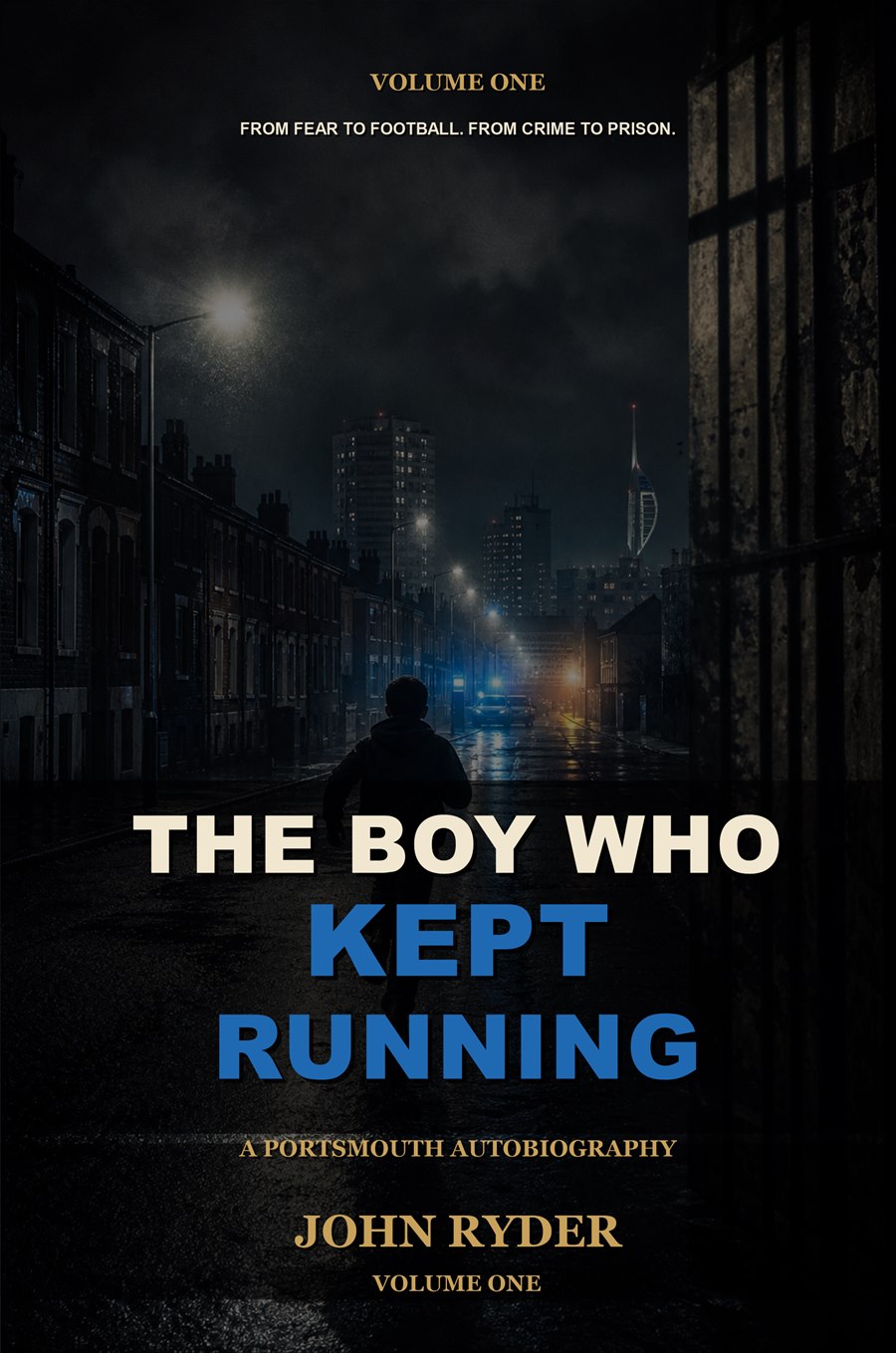 The Boy Who Kept Running Volume One book cover by John Ryder